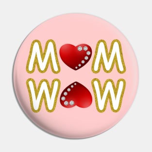 mom is wow happy birthday,anniversary mother queen Pin