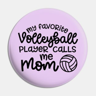 My Favorite Volleyball Player Calls Me Mom Cute Funny Pin