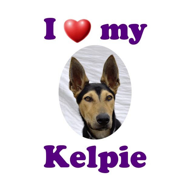 I Love My Kelpie by Naves