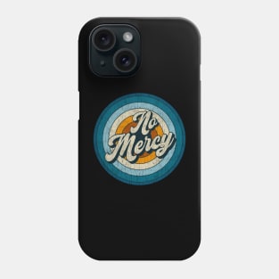 No Mercy - Retro Circle Vintage Phone Case