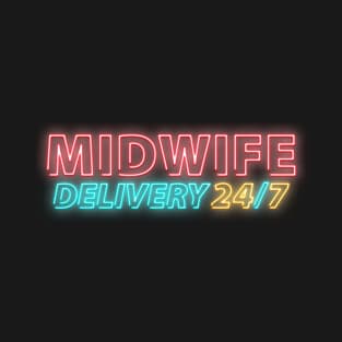 Midwife: Delivery 24/7 T-Shirt