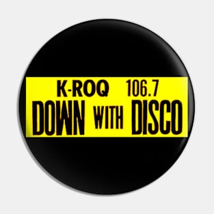 KROQ 106.7 Down With Disco 1979 1980 Throwback Design Pin