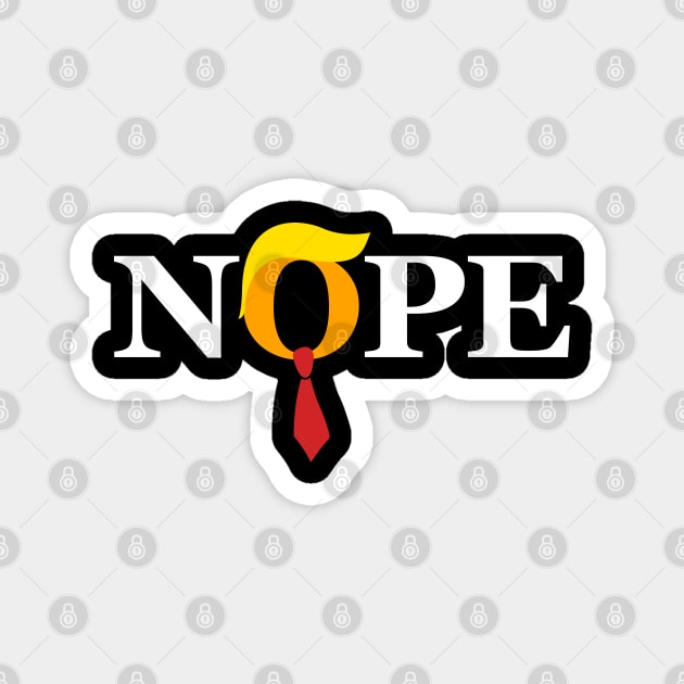 "Nope" Trump Orange Face Red Tie Wig Magnet by TextTees