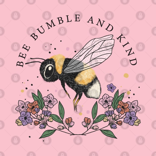 Bee Bumble and Kind by Erin Decker Creative