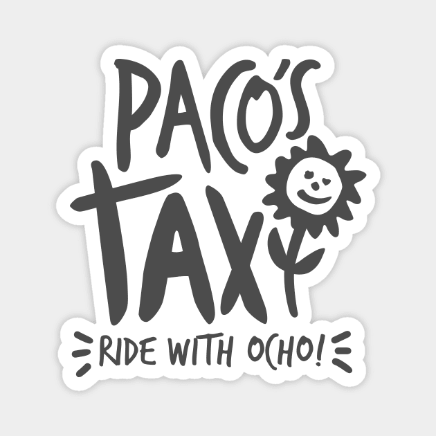 Paco's Taxi (Black) Magnet by jepegdesign