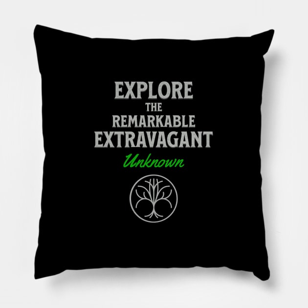 Explore Remarkable Extravagant Unknown Quote Motivational Inspirational Pillow by Cubebox