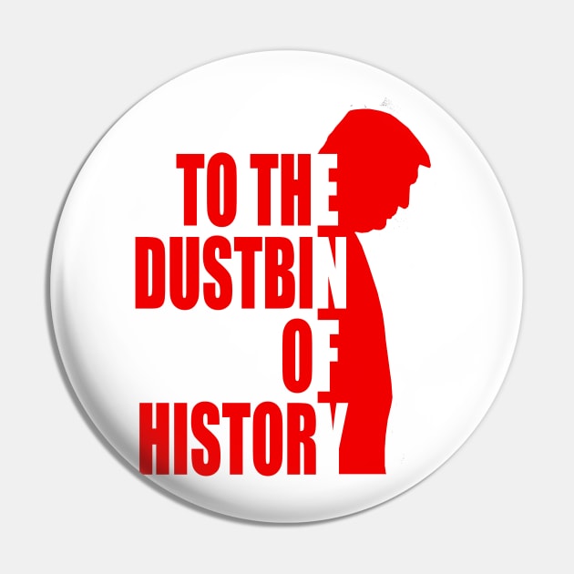 to the dustbin of history Pin by Nice new designs