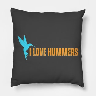 I Love Hummers Awesome Hummingbird Lover Tee and Decor Funny Pillow