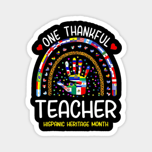 One Thankful Teacher Hispanic Heritage month Countries Magnet