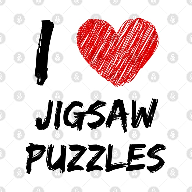 I Love Jigsaw Puzzles by Eat Sleep Repeat