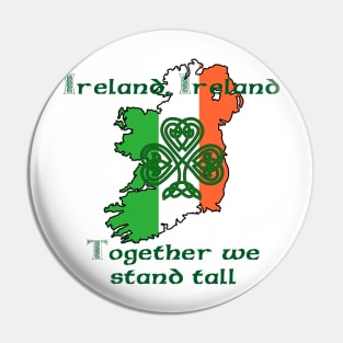 Ireland Together we stand tall tee shirt design shamrock sport rugby Pin