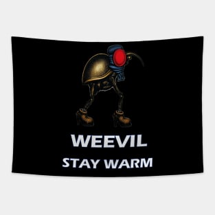 Weevil Stay Warm Tapestry