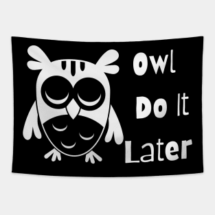 Owl Do it Later Tapestry