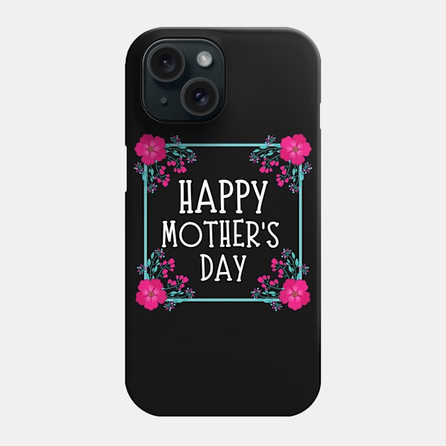 Happy Mother's Day Phone Case by Meow_My_Cat