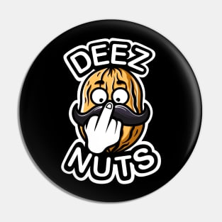 Deez Nuts - Funny meme Pin