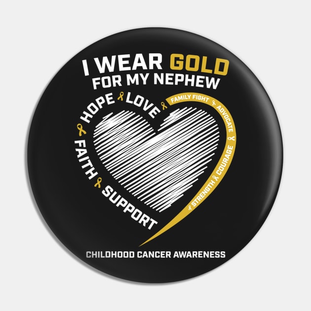 Aunt Uncle Wear Gold For Nephew Childhood Cancer Awareness Pin by CarolIrvine