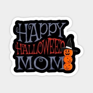 Happy halloween mom 2023 Magnet