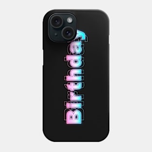 Birthday Phone Case