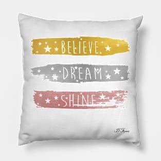 Believe Dream Shine Pillow