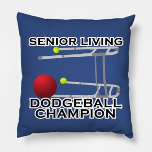 SENIOR LIVING DODGEBALL CHAMPION Pillow