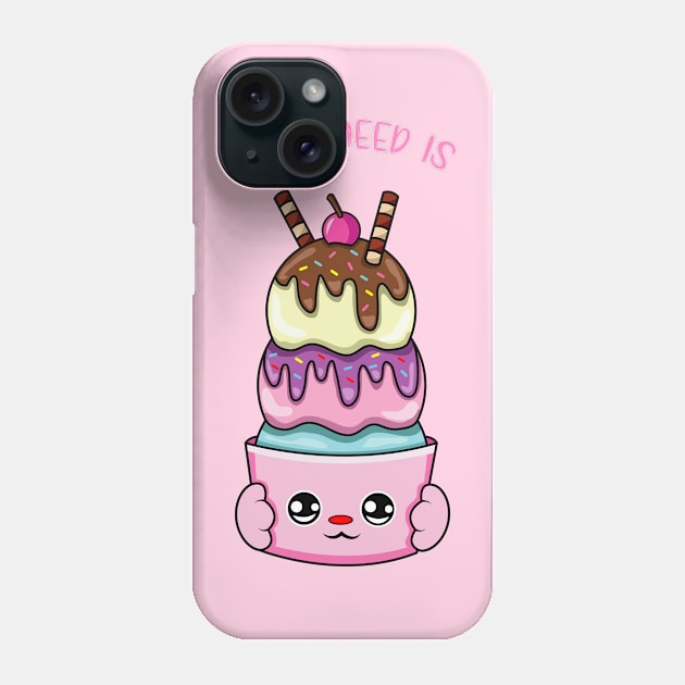 All i need is ice cream, cute ice cream kawaii for ice cream lovers. Phone Case by JS ARTE