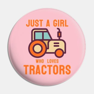 Just A GIRL Who Loves Tractors. Pin