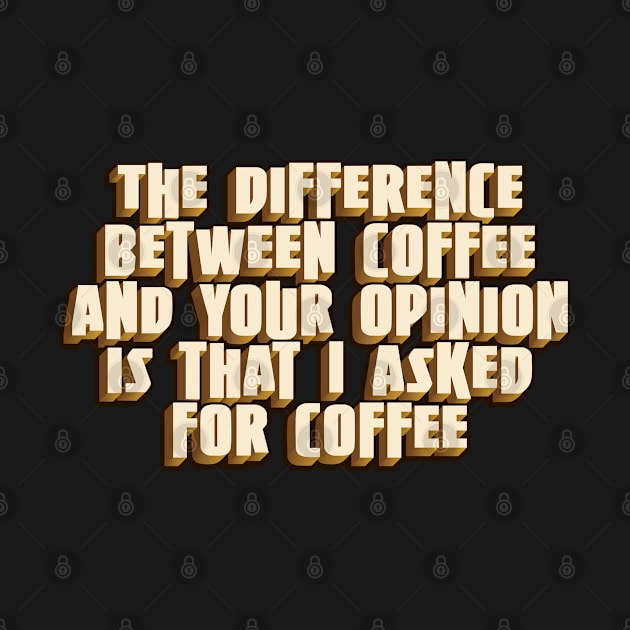 The difference between coffee and by SnarkCentral