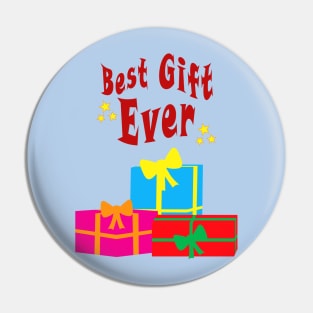 Presents of Gift Boxes with tagline: Best Gift Ever Pin