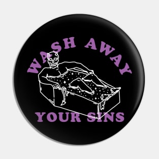Wash Away Your Sins Pin