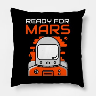 Ready For Mars Pillow