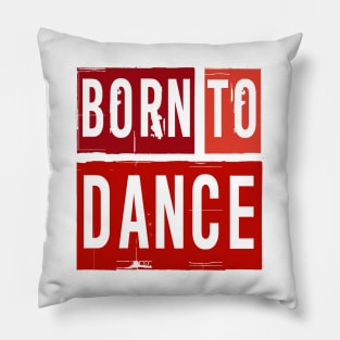 Born To Dance Red by PK.digart Pillow