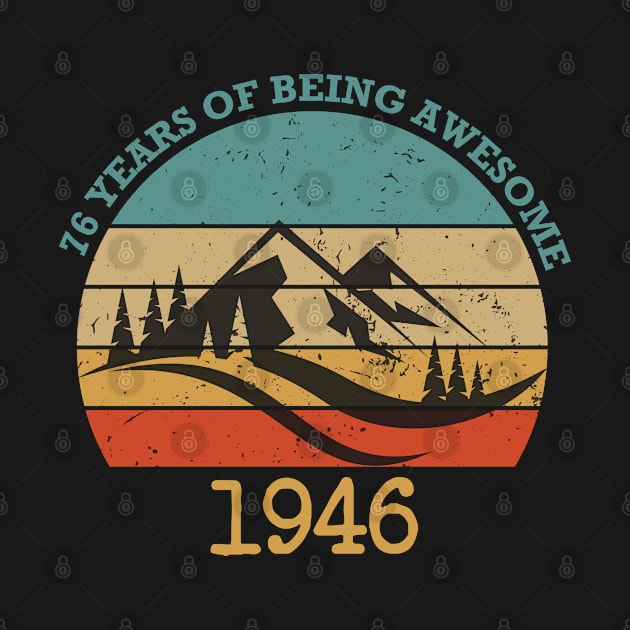 Funny Birthday 76 Years Of Being Awesome 1946 Vintage retro by foxredb