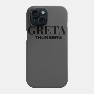 Greta Thunberg tshirt Phone Case