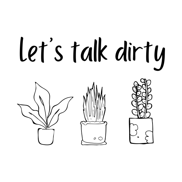 Let's Talk Dirty by twentysevendstudio