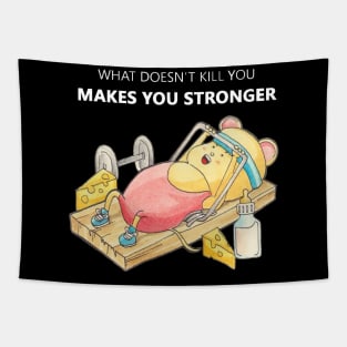 what doesn't kill you makes you stronger Tapestry