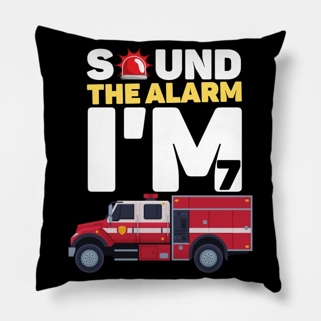 Kids Sound The Alarm I'm 7 Funny 7 years old Fire Truck lover birthday gift Pillow by JustBeSatisfied