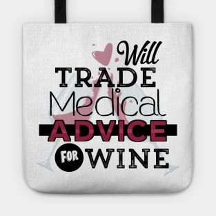 Will Trade Medical Advice For Wine Tote