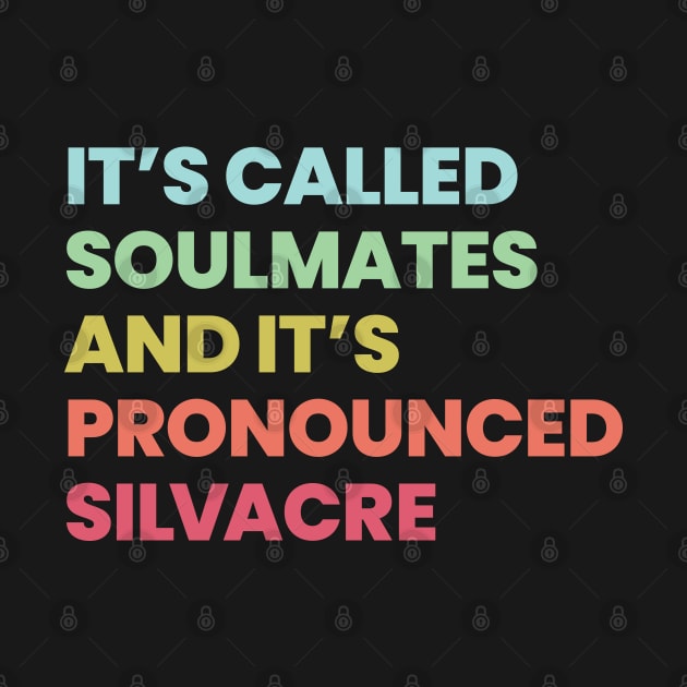 Its called soulmates and its pronounced Silvacre - Amy Silva and Kirsten Longacre by VikingElf