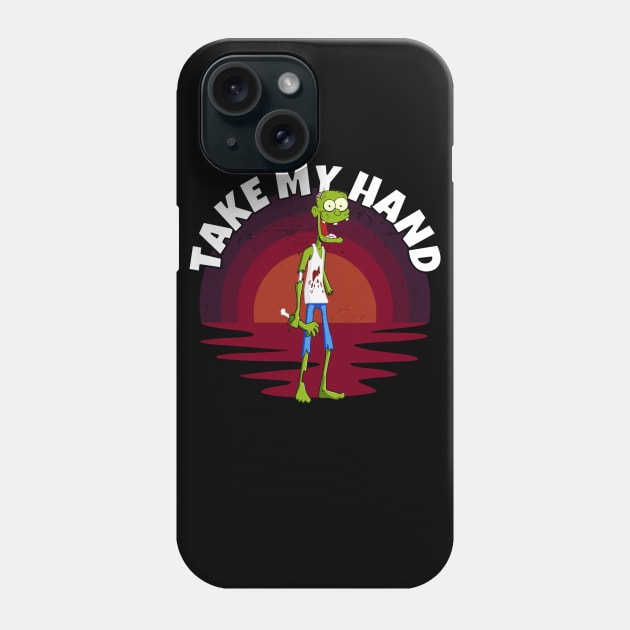 Zombie Take My Hand Phone Case by RockReflections