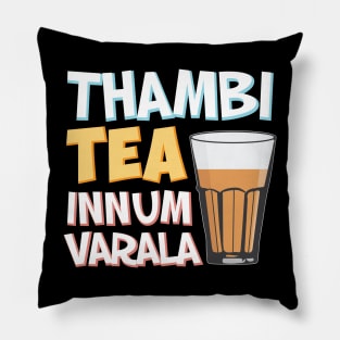 Tambi Tea Innum Varala Tamil Comedy Quote Chennai Pillow