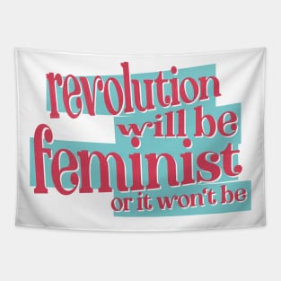 Revolution Will Be Feminist Tapestry