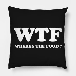 WTF (wheres the food?) Pillow