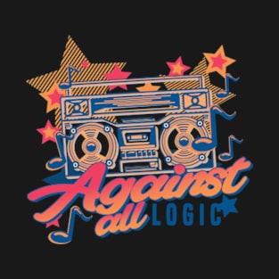 Against All Logic T-Shirt