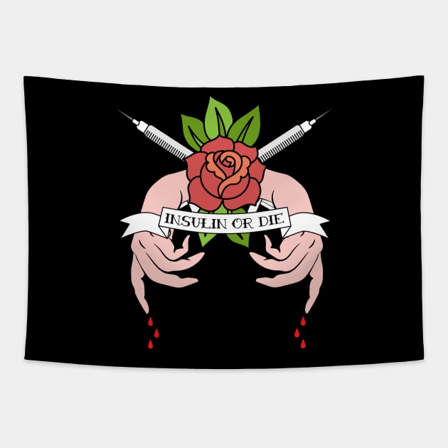 Insulin Or Die Diabetes Type 1 Awareness Design Tapestry by BlackRavenOath