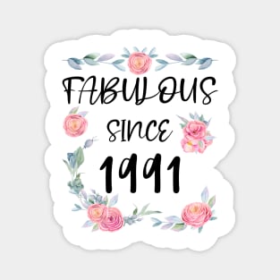 Women 30 Years Old Fabulous Since 1991 Flowers Magnet