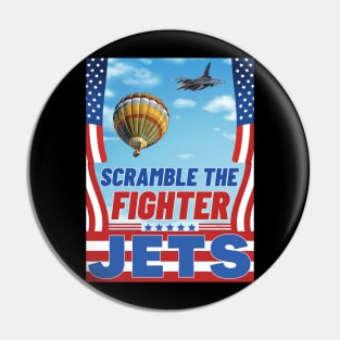 Scramble The Fighter Jets Pin