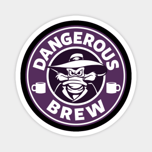 Dangerous Brew: Special Edition Magnet