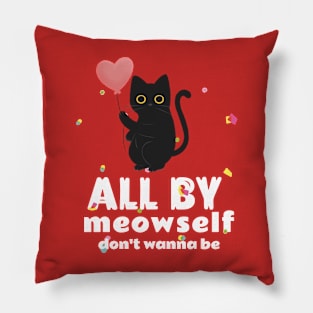 All By Meowself Pillow