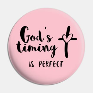 God's Timing Is Perfect Christian Pin