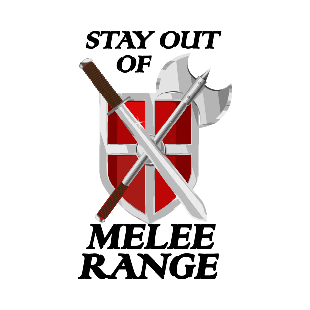 Stay Out of Melee Range by Taversia